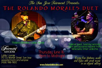 Rolando Morales and Omar Ledezma at Fairmont San Jose June 16