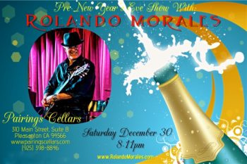 Saturday 30th - Celebrate New Year's with Rolando Morales at Pairings