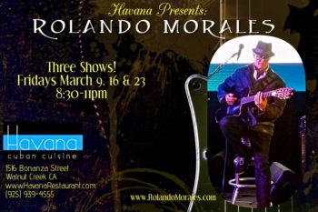Rolando Morales performs at Havana on Friday March 9th, 16th, and 23rd