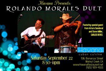 Rolando Morales is joined by Carlos Reyes at the Havana for a September 22 performance