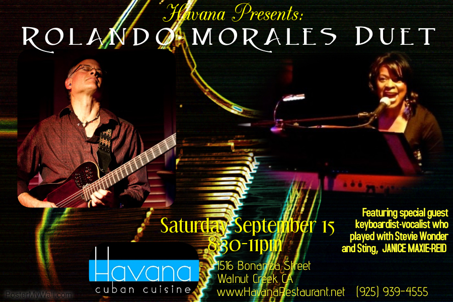 Join Rolando Morales and Janice Maxie-Reed at Havana’s this Saturday
