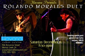 Carlos Hernandez joins Rolando Morales for the Havana Performance on Saturday, December 15th, 2018