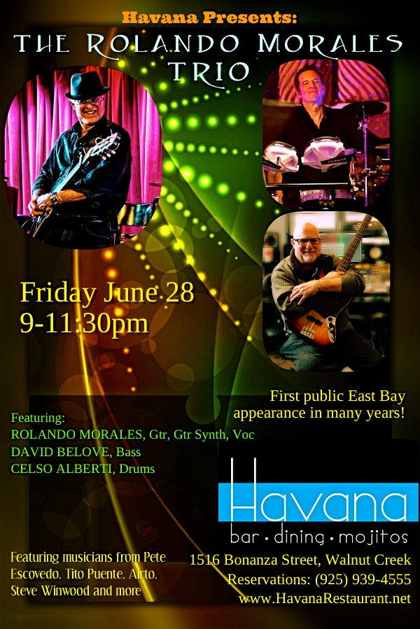 Rolando Morales Trio will perform at Havana's in Walnut Creek, Friday June 28, 2021