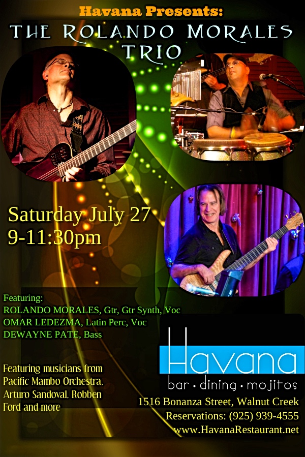 Rolando Morales Trio will perform at Havana's in Walnut Creek, Friday June 28, 2021