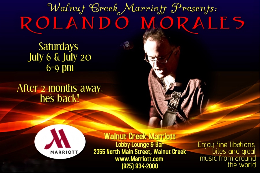 Rolando Morales Show returns to the Marriott in Walnut Creek July 6th and 20th.