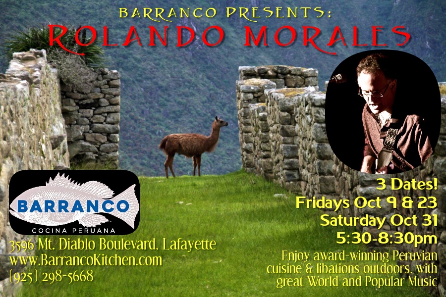 Rolando Morales will appear at Barranco Cocina Peruana on Friday October 9, 2020 between 5:30pm and 8:30pm 