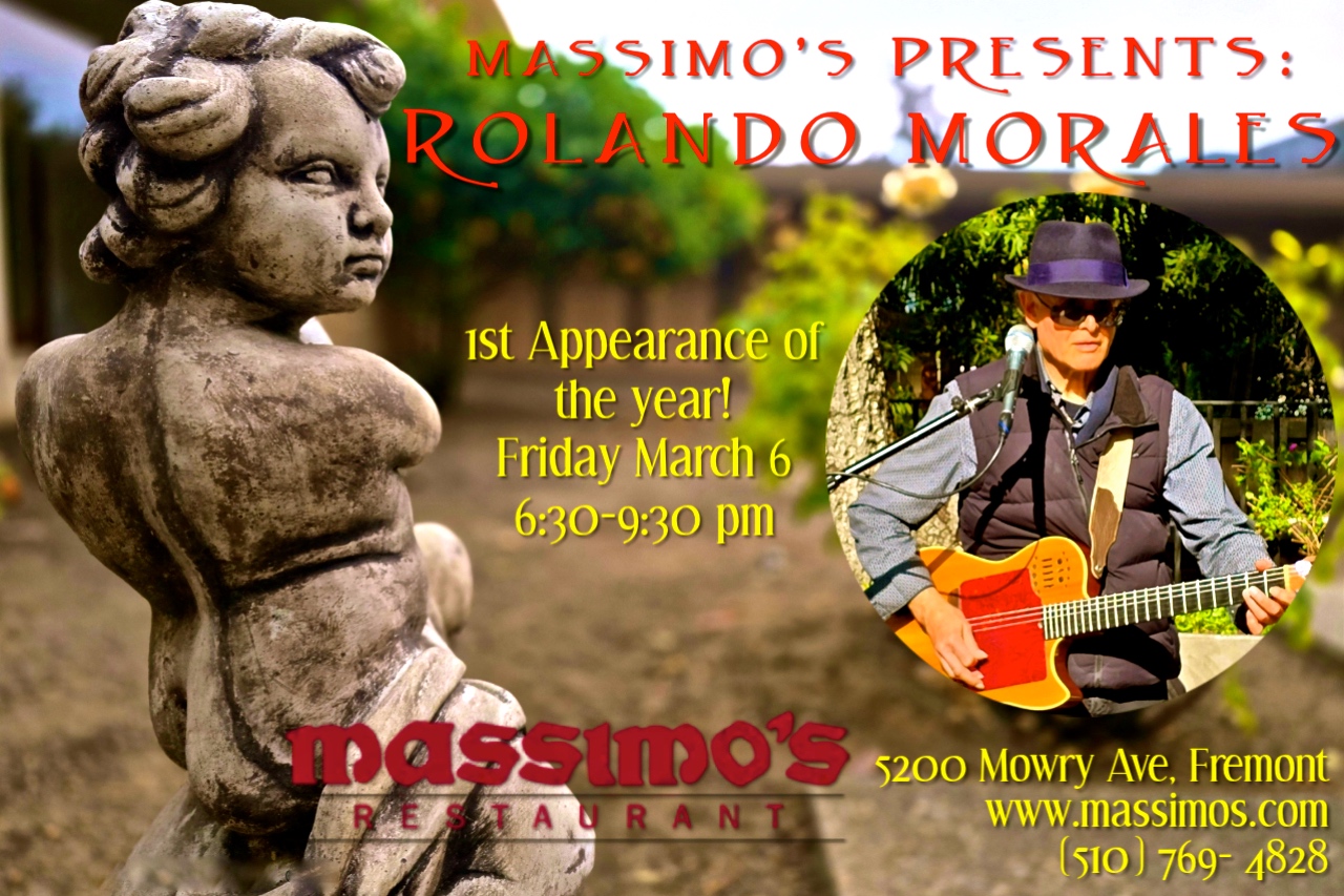 Rolando Morales performs at Massimo's on 5200 Mowry Avenue, Fremont, from 6:30 to 9:30 pm, on Friday, March 6, 2026.